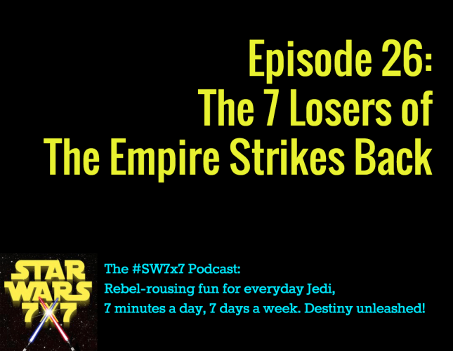 The 7 Losers of the Empire Strikes Back
