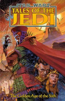 Tales of the Jedi: The Golden Age of the Sith