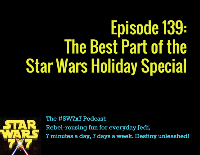 139-best-part-star-wars-holiday-special