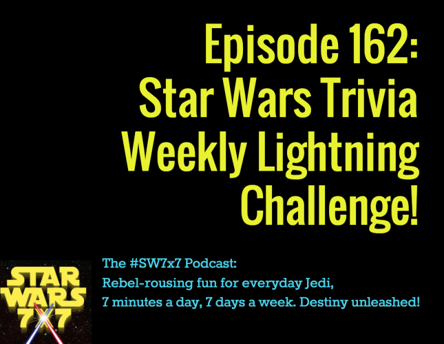 162-weekly-star-wars-trivia-challenge
