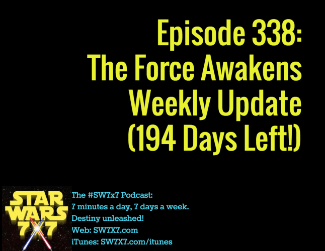338-the-force-awakens-weekly-update