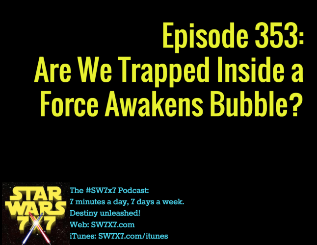 353-the-force-awakens-bubble