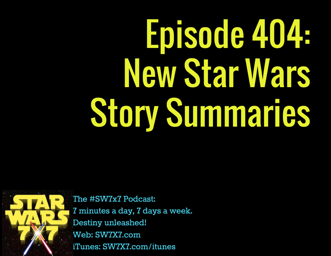 404-new-star-wars-story-summaries