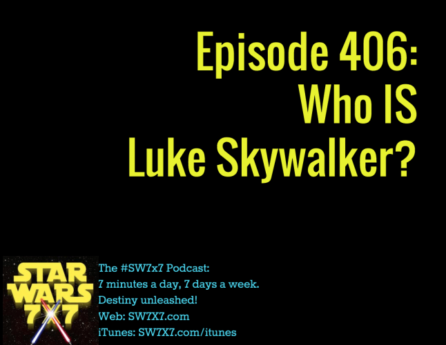 406-who-is-luke-skywalker