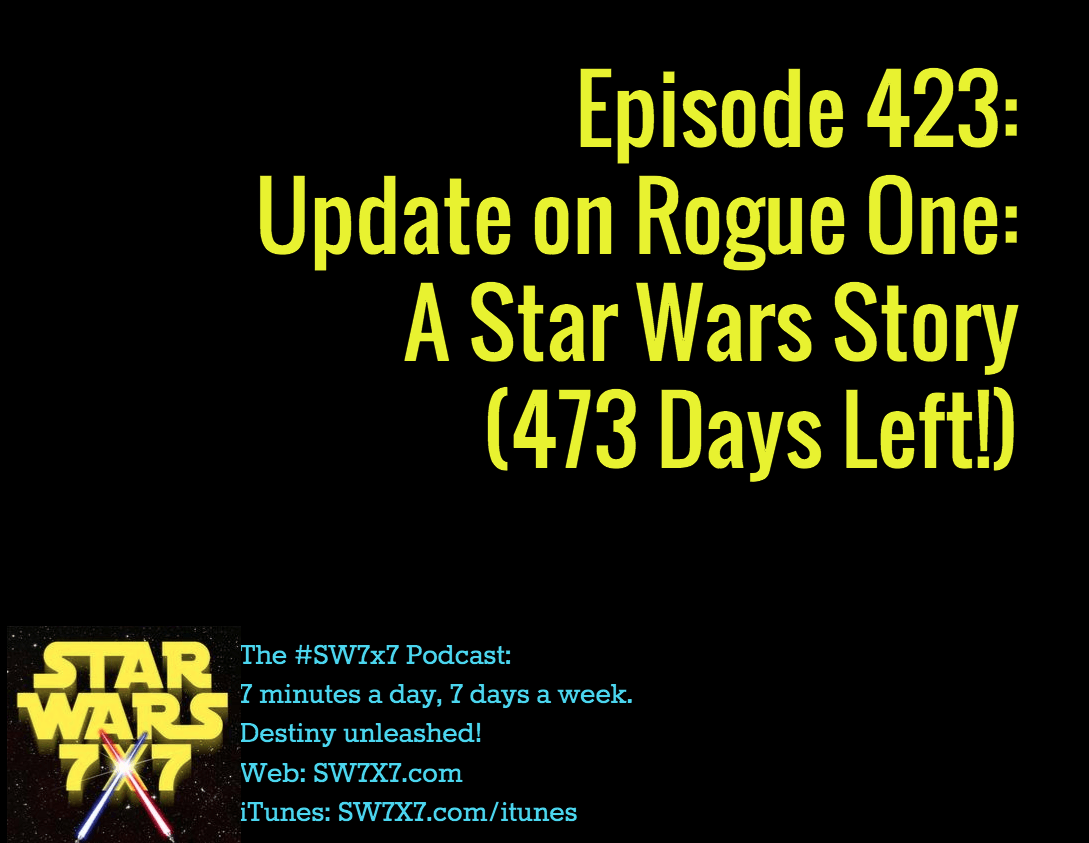 423-rogue-one-a-star-wars-story-update