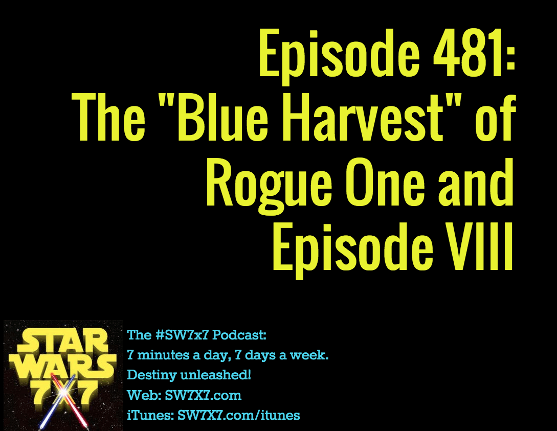 481-blue-harvest-rogue-one-episode-viii