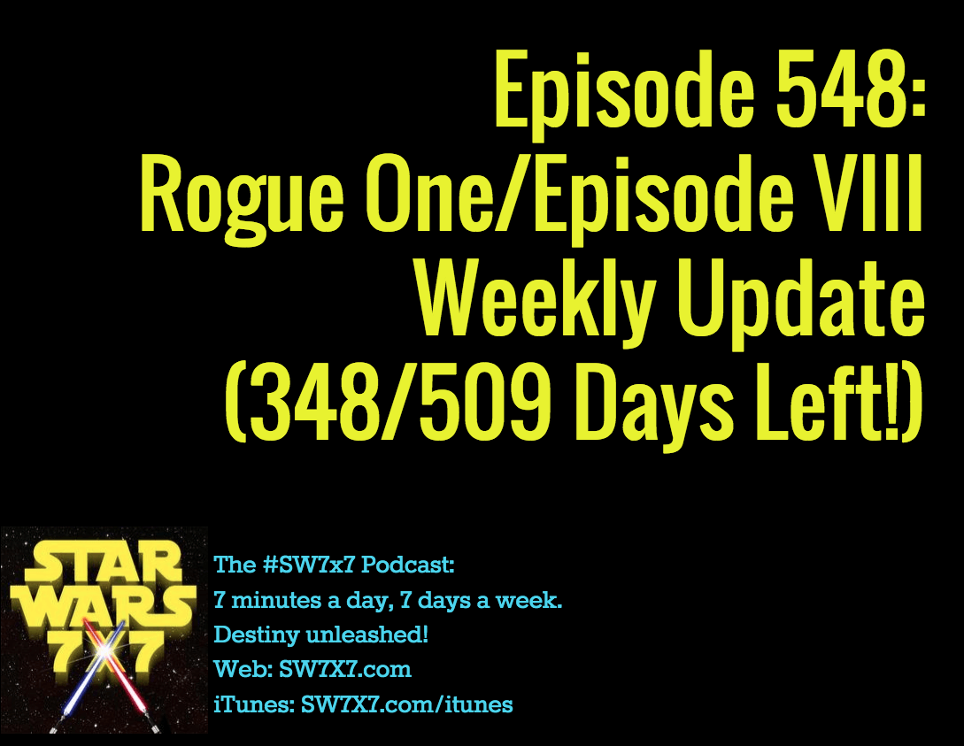 548-rogue-one-episode-viii-weekly-update