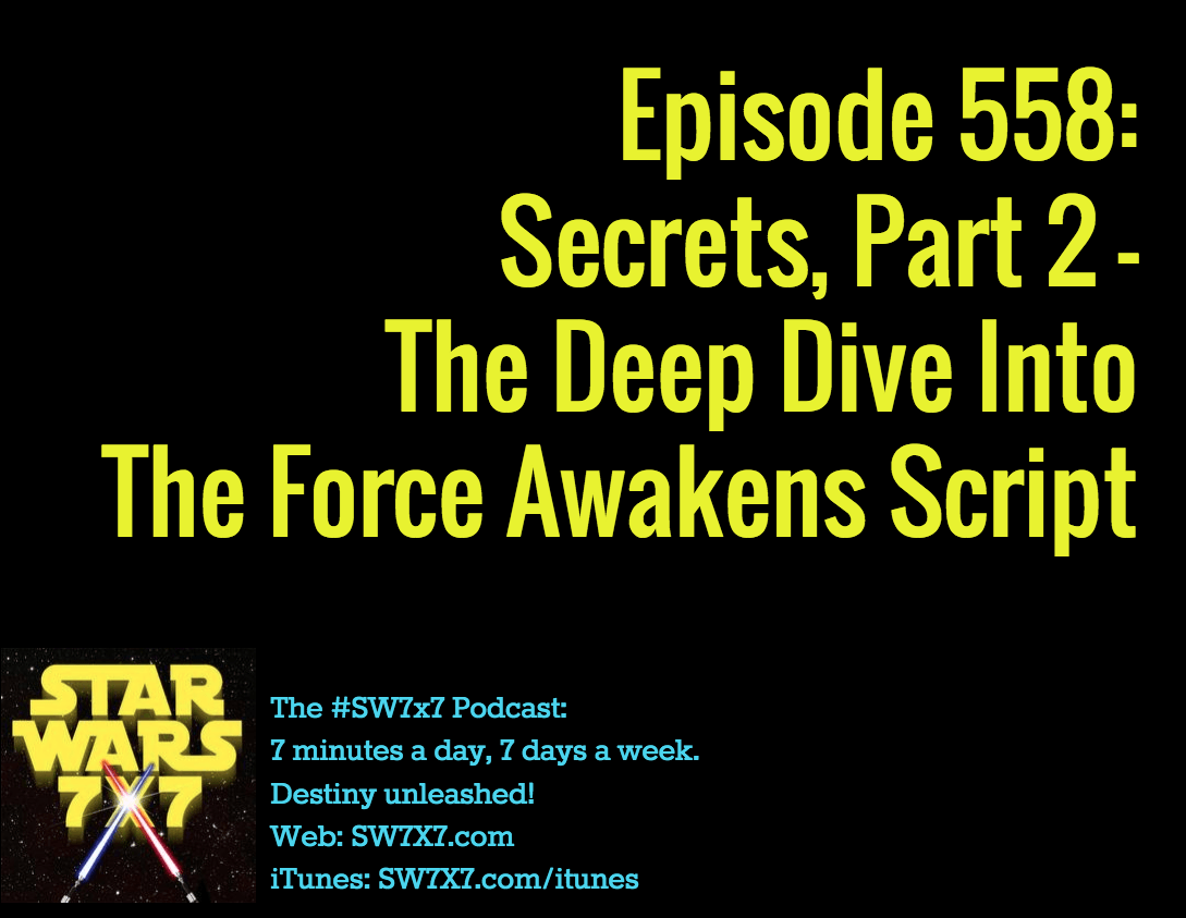 558-secrets-from-the-force-awakens-script-part-2
