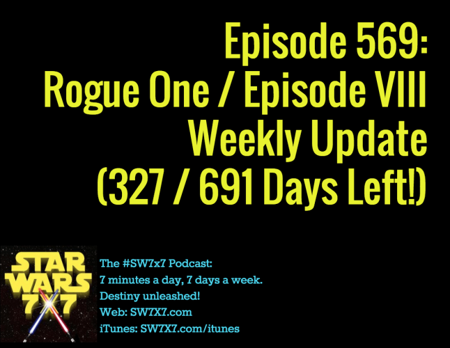 569-rogue-one-episode-viii-weekly-update
