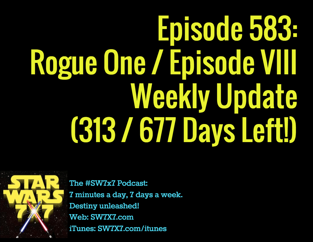 583-rogue-one-episode-viii-weekly-update