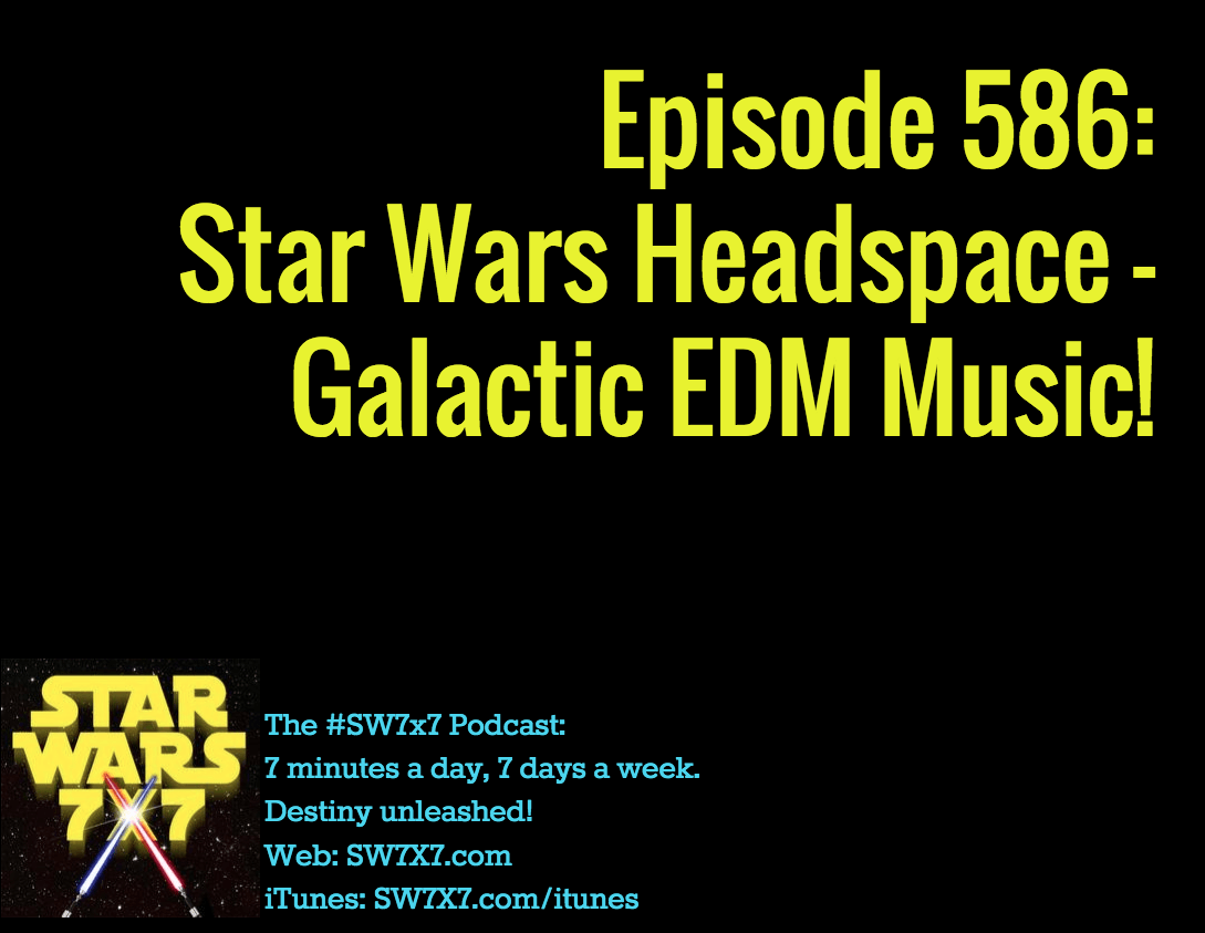 586-star-wars-headspace-edm-music