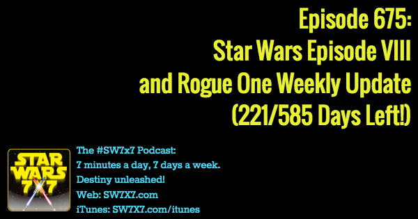 675-rogue-one-star wars-episode-viii-weekly-update