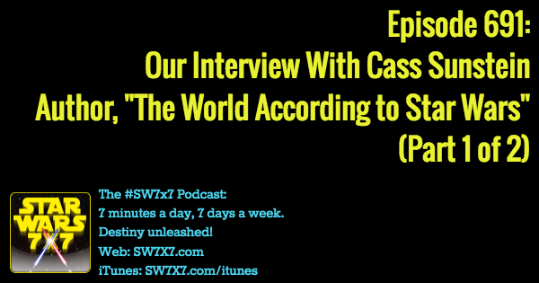 691-cass-sunstein-interview-the-world-according-to-star-wars