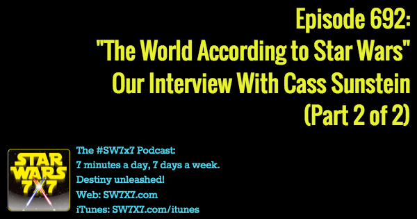 692-cass-sunstein-interview-the-world-according-to-star-wars