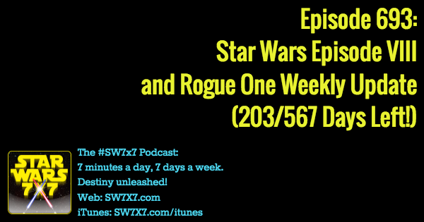 693-rogue-one-star wars-episode-viii-weekly-update