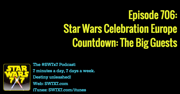 706-star-wars-celebration-europe-countdown-guests