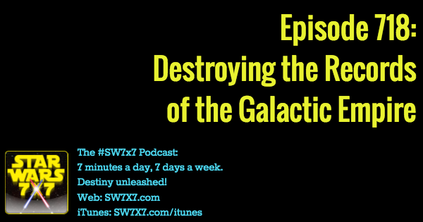 718-destroying-the-galactic-empire-records-star-wars