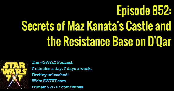 852-resistance-base-maz-kanata-castle-star-wars-complete-locations