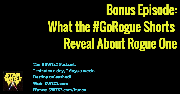 bonus-star-wars-rogue-one-go-rogue-reveals