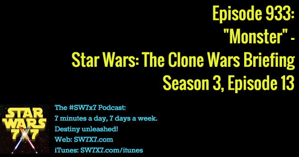 933-monster-star-wars-clone-wars-briefing