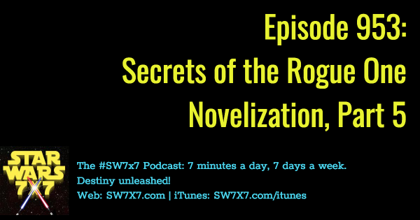 953-secrets-rogue-one-novelization-part-5
