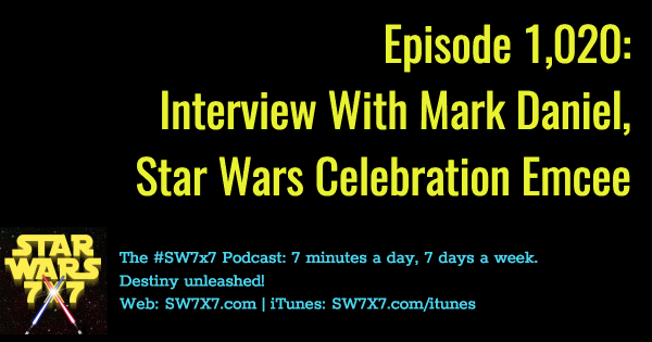 1020-mark-daniel-interview-swco-star-wars-celebration-orlando