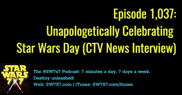 1037-unapologetic-star-wars-day-celebrations
