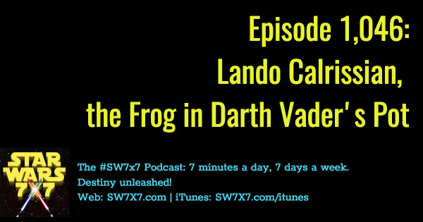 1046-lando-calrissian-darth-vader-protagonist-podcast