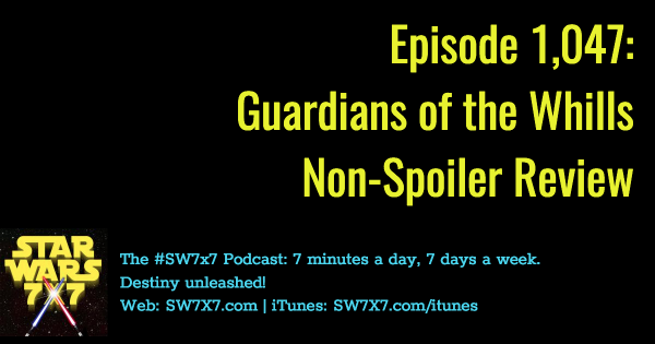 1047-star-wars-guardians-of-the-whills-review