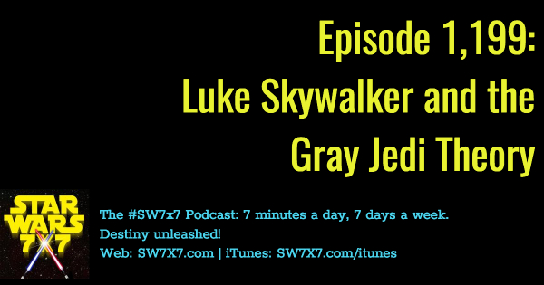 1199-the-last-jedi-luke-skywalker-gray-jedi-theory