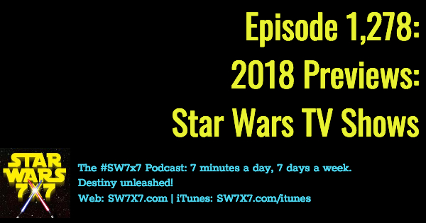 1278-star-wars-2018-previews-star-wars-tv-shows