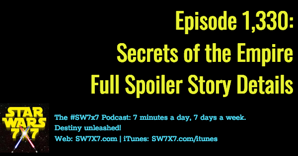 1330-full-spoiler-secrets-of-the-empire-story-details
