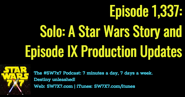 1337-solo-a-star-wars-story-episode-ix-production-updates