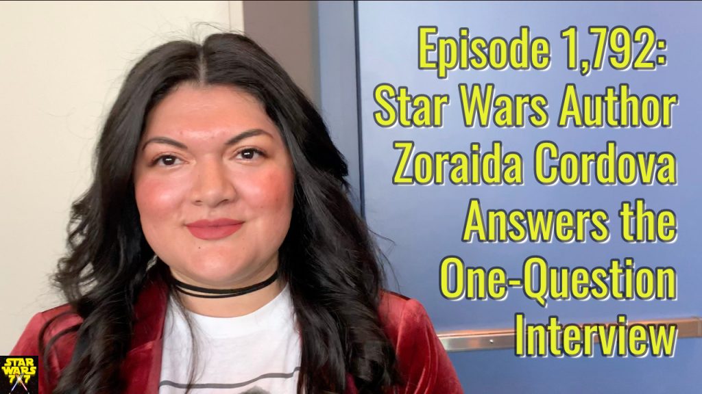 1792-star-wars-interview-zoraida-cordova-yt