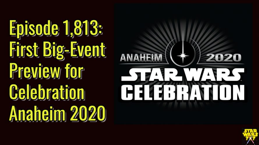 1813-star-wars-celebration-anaheim-2020-first-preview-yt