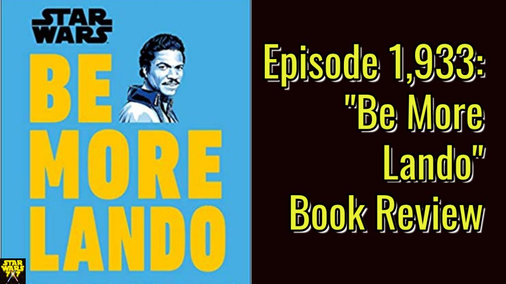 1933-star-wars-be-more-lando-book-review-yt