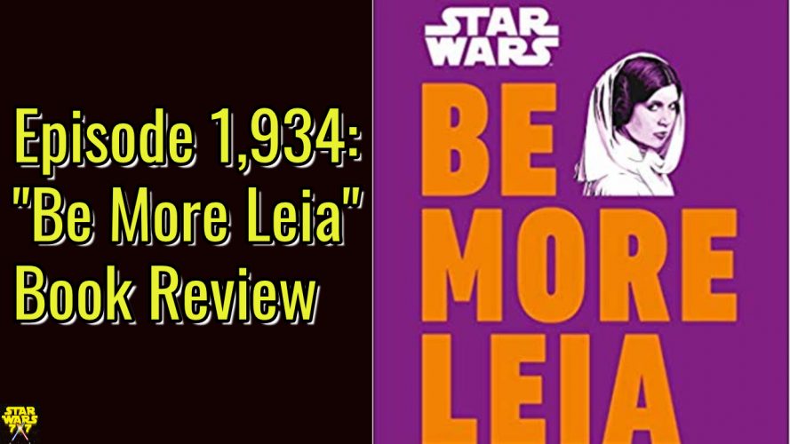1934-star-wars-be-more-leia-book-review-yt