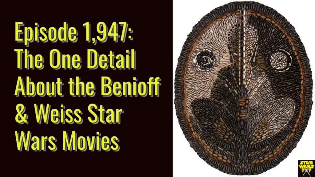 1947-star-wars-benioff-weiss-movies-lucasfilm-yt