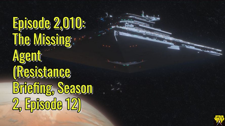 2010-star-wars-resistance-briefing-missing-agent-yt