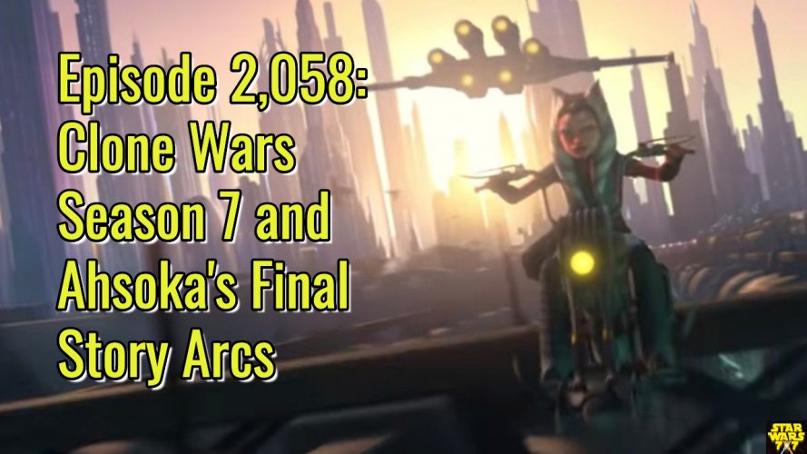2058-star-wars-clone-wars-season-7-ahsoka-final-story-arcs-yt