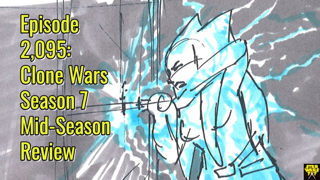 2095-star-wars-clone-wars-season-7-mid-season-review-yt