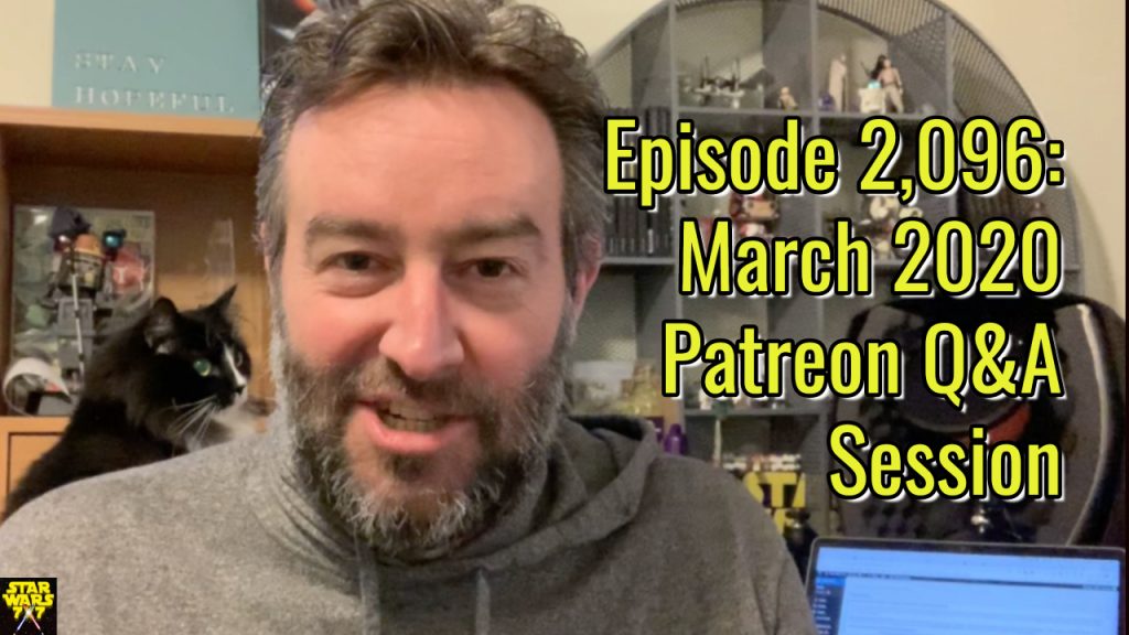 2096-star-wars-patreon-questions-answers-march-2020-yt