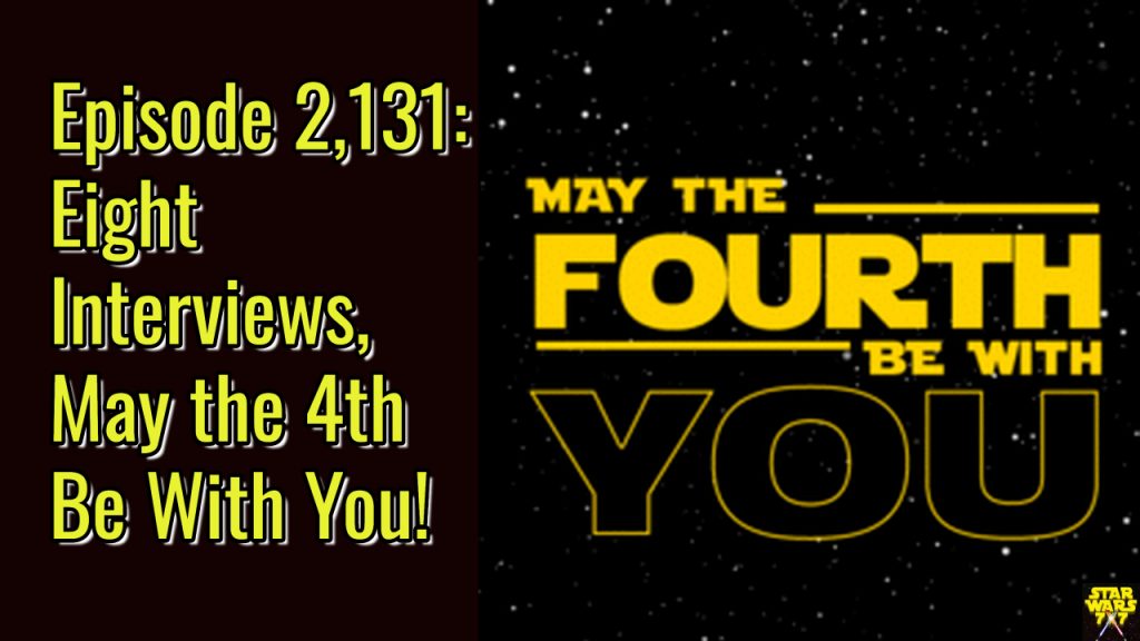 2131-star-wars-may-the-4th-be-with-you-yt