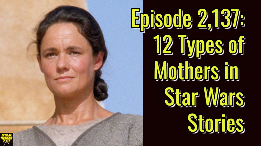 2137-star-wars-mothers-yt
