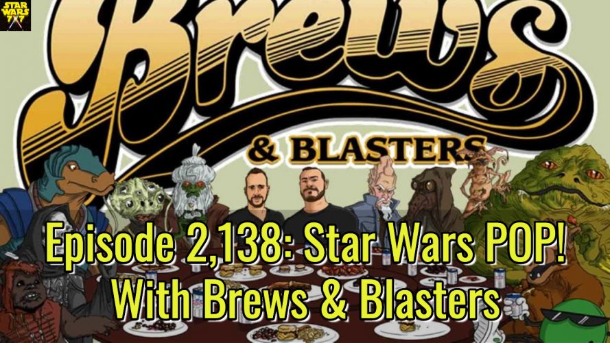 2138-star-wars-pop-brews-and-blasters-yt