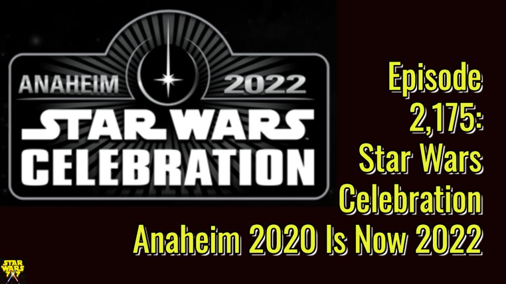 2175-star-wars-celebration-anaheim-canceled-yt