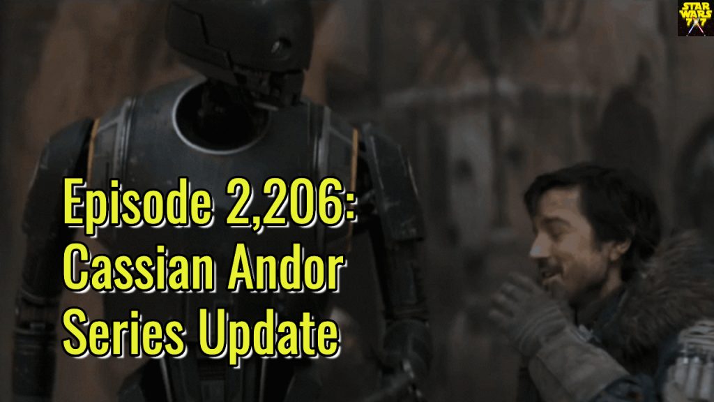 2206-star-wars-cassian-andor-series-update-yt