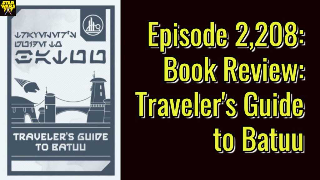 2208-star-wars-cole-horton-travelers-guide-batuu-yt