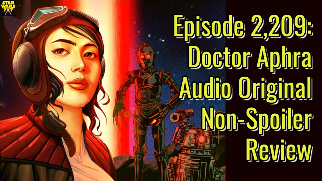 2209-star-wars-doctor-aphra-non-spoiler-review-yt