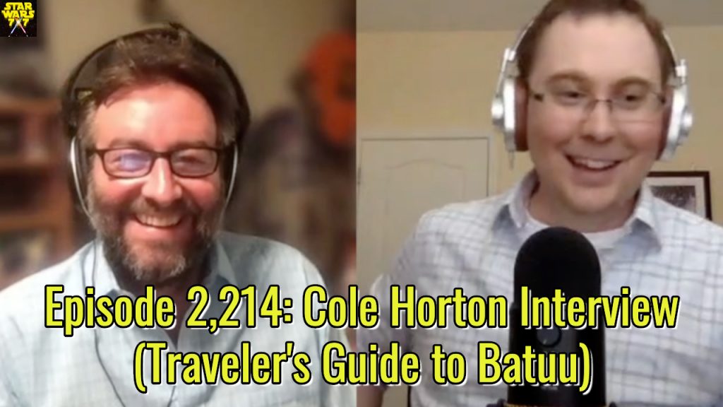 2214-star-wars-cole-horton-interview-travelers-guide-to-batuu-yt